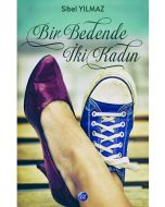 Bir Bedende İki Kadın
