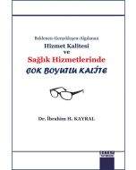 Hizmet Kalitesi ve Sağlık Hizmetlerinde Çok Boyutlu Kalite