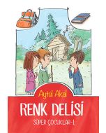 Renk Delisi - Süper Çocuklar -1