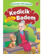 Kedicik Badem - Nankör Olmamak