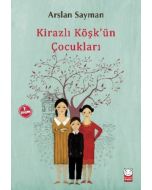 Kirazlı Köşk'ün Çocukları