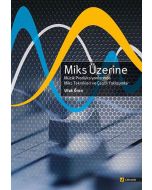 Miks Üzerine