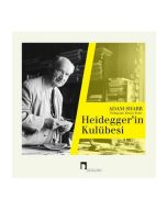 Heidegger’in Kulübesi