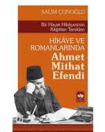 Hikâye ve Romanlarında Ahmet Mithat Efendi