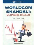 Worldcom Skandalı: Muhasebe Hileleri