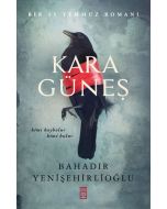Kara Güneş - Bir 15 Temmuz Romanı