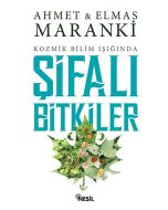 Kozmik Bilim Işığında Şifalı Bitkiler