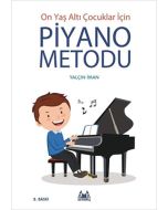 On Yaş Altı Çocuklar İçin Piyano Metodu