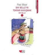 Bay Bello’ya Tekrar Kavuşmak