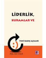 Liderlik, Kuramlar ve Yeni Bakış Açıları