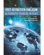 Post-Keynesyen Yaklaşım Alternatif Parasal İktisat