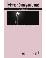 İyimser Olmayan Umut