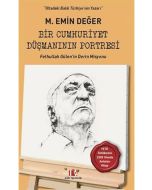 Bir Cumhuriyet Düşmanının Portresi