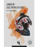 Sanatın Suç Ortaklıkları