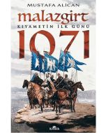 Malazgirt 1071 Kıyametin İlk Günü