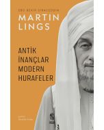 Antik İnançlar ve Modern Hurafeler