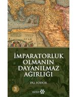 İmparatorluk Olmanın Dayanılmaz Ağırlığı