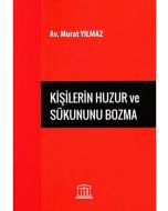Kişilerin Huzur ve Sükununu Bozma