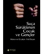 Suça Sürüklenen Çocuk ve Gençler