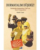 Durmayalım Düşeriz!