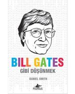 Bill Gates Gibi Düşünmek