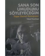 Sana Son Umudumu Söyleyeceğim