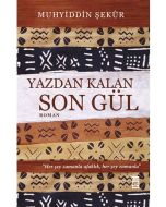 Yazdan Kalan Son Gül