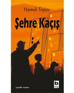Şehre Kaçış