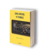 Şanlı Direniş 15 Temmuz
