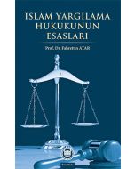 İslâm Yargılama Hukukunun Esasları