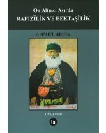 On Altıncı Asırda Rafızîlik ve Bektaşîlik