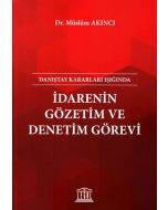 İdarenin Gözetim ve Denetim Görevi