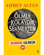 Ölmek Kolaydır Sevmekten (Okumayan Kalmasın)