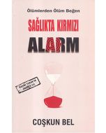 Sağlıkta Kırmızı Alarm