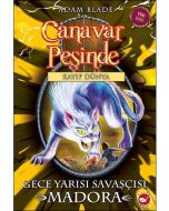 Canavar Peşinde 40 - Gece Yarısı Savaşçısı Madora