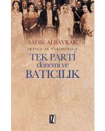 Tek Parti Dönemi ve Batıcılık