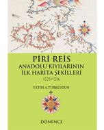 Piri Reis Anadolu Kıyılarının İlk Harita Şekilleri