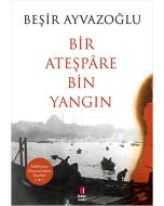 Bir Ateşpâre Bin Yangın