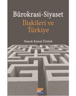 Bürokrasi - Siyaset İlişkileri ve Türkiye