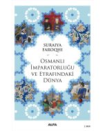 Osmanlı İmparatorluğu ve Etrafındaki Dünya