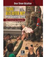 Tanrı Bizi İster Mi?