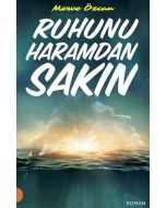 Ruhunu Haramdan Sakın