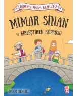 Dedemin Masal Krallığı 2 - Mimar Sinan ve Birleştiren Köprüsü