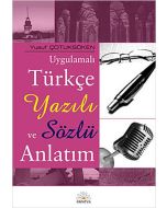 Uygulamalı Türkçe Yazılı ve Sözlü Anlatım