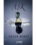 Aşk Bir Varmış Hiç Yokmuş