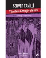Yüzyılların Gerçeği ve Mirası – II. Cilt