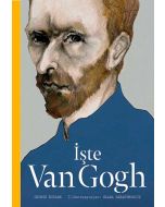 İşte Van Gogh (Ciltli)
