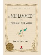 Hz. Muhammed (Sav) İçin Bülbülün Kırk Şarkısı