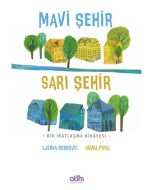 Mavi Şehir Sarı Şehir (Ciltli)