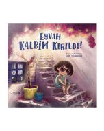 Eyvah Kalbim Kırıldı!